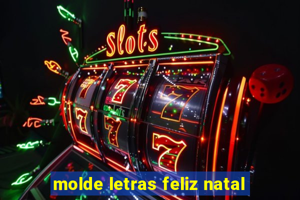 molde letras feliz natal